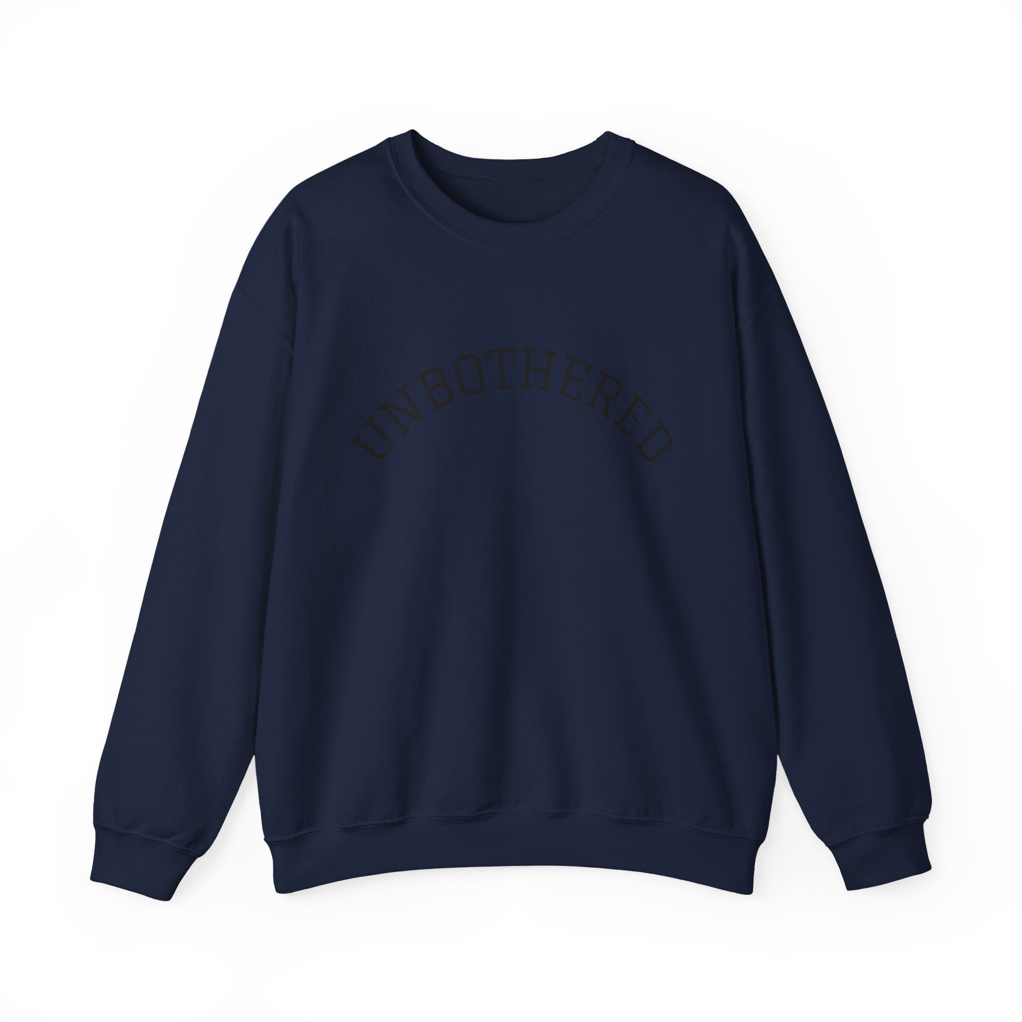 Unbothered Sweatshirt — Minimal Arch Logo Crewneck
