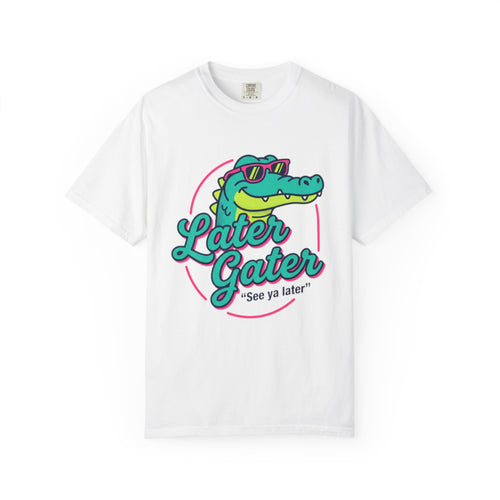 Later Gater T-Shirt — Retro Cool Alligator Graphic Tee
