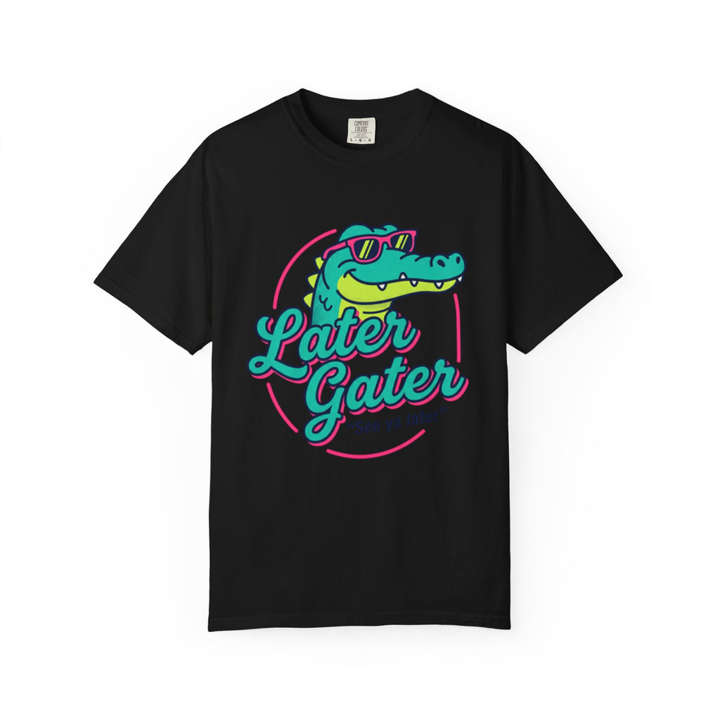 Later Gater T-Shirt — Retro Cool Alligator Graphic Tee