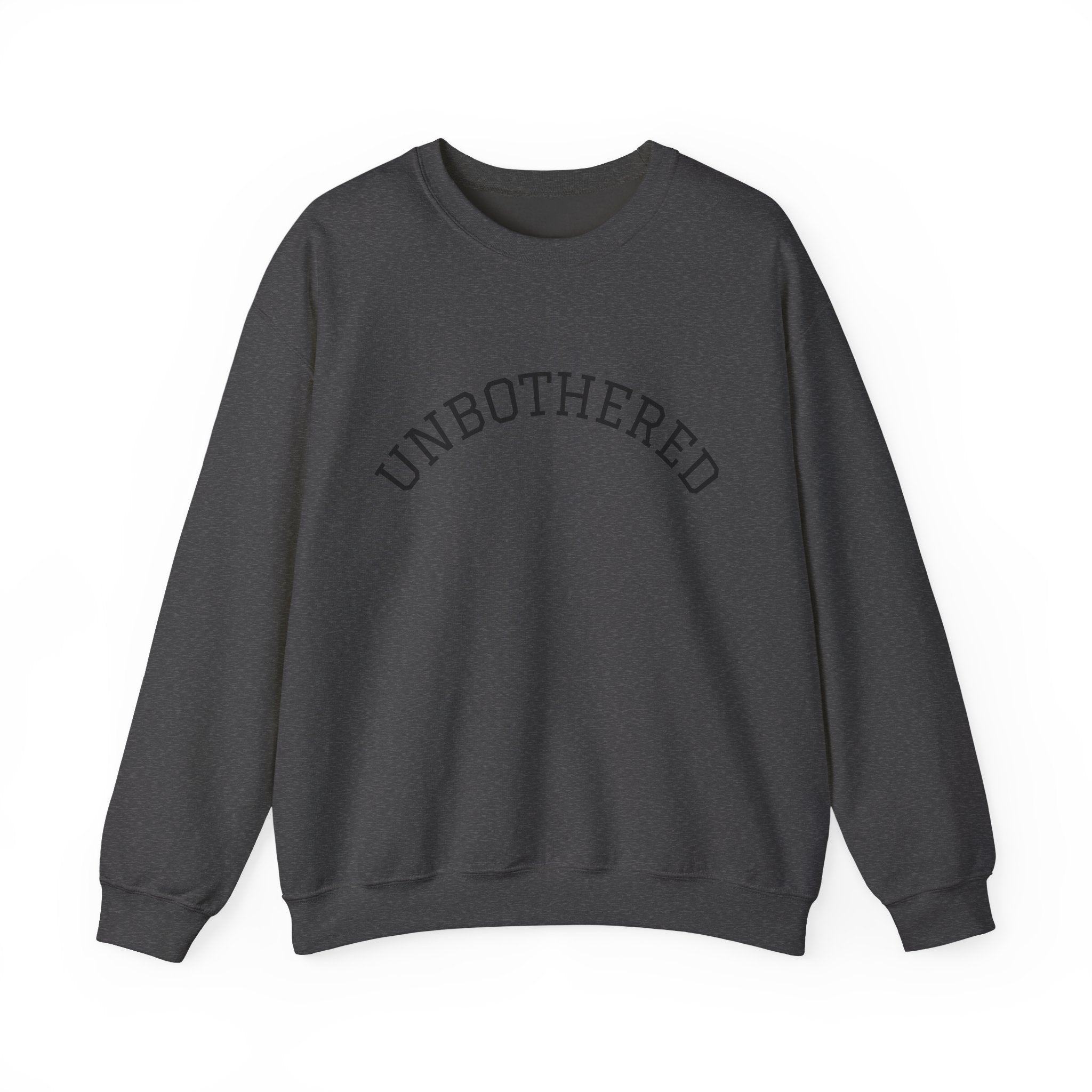 Unbothered Sweatshirt — Minimal Arch Logo Crewneck