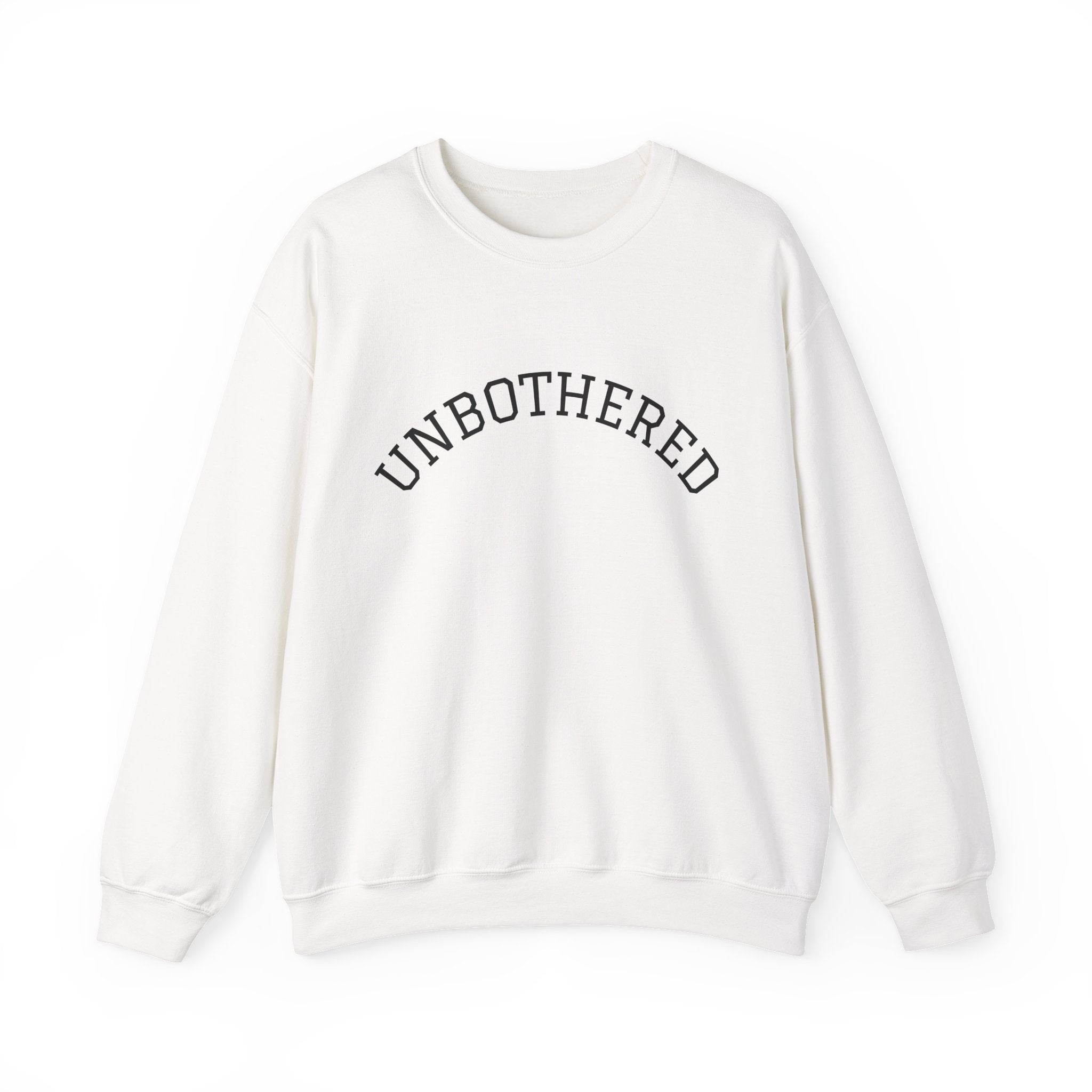 Unbothered Sweatshirt — Minimal Arch Logo Crewneck
