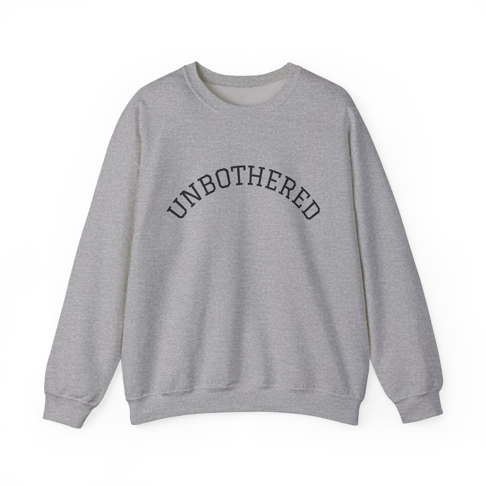 Unbothered Sweatshirt — Minimal Arch Logo Crewneck